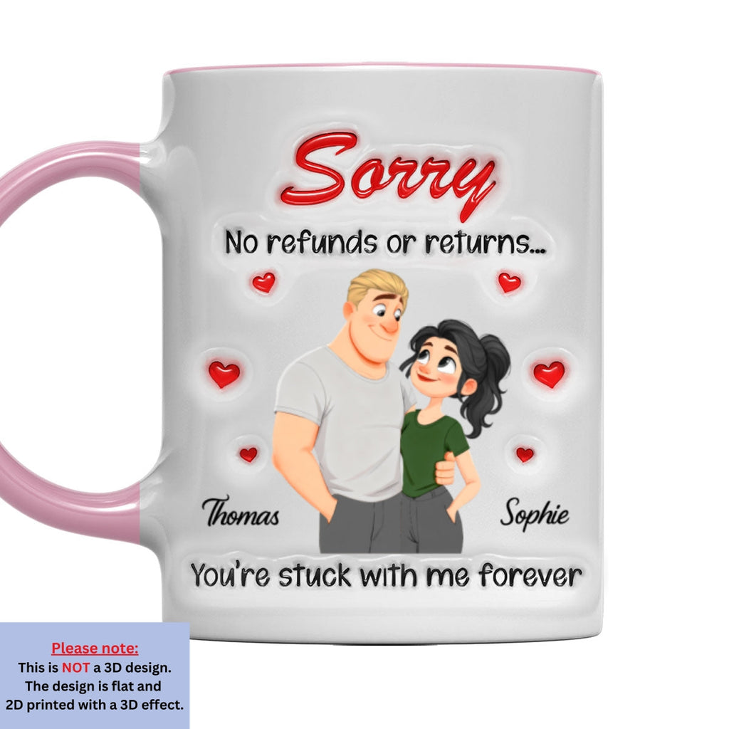 Custom Anniversary Keepsake Gifts For Couple • No Returns For Sure - Personalized 3D Inflated Effect Accent Mug