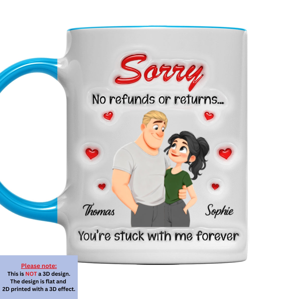Custom Anniversary Keepsake Gifts For Couple • No Returns For Sure - Personalized 3D Inflated Effect Accent Mug
