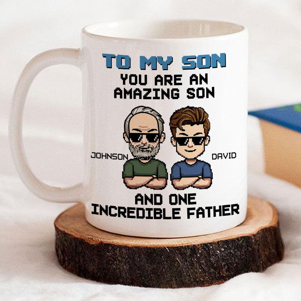 Custom Father's Day Gift For Son • Incredible Father - Personalized Coffee Mug