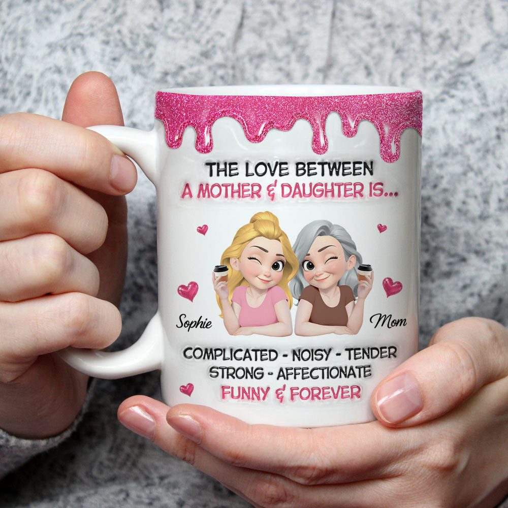 Custom Mother's Day Gift for Daughter • Complicated Noisy Tender - Personalized 3D Inflated Effect Mug