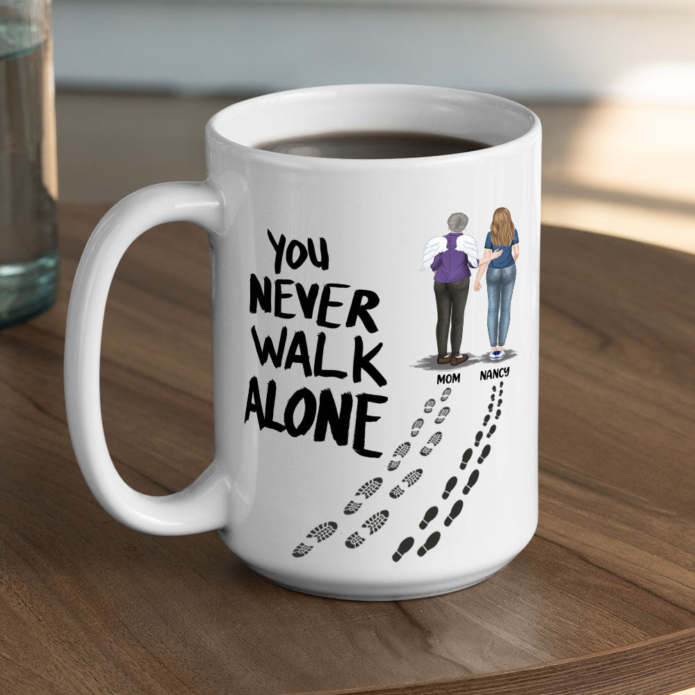 Custom Christmas & Birthday Keepsake Gift • You Never Walk Alone - Personalized Coffee Mug