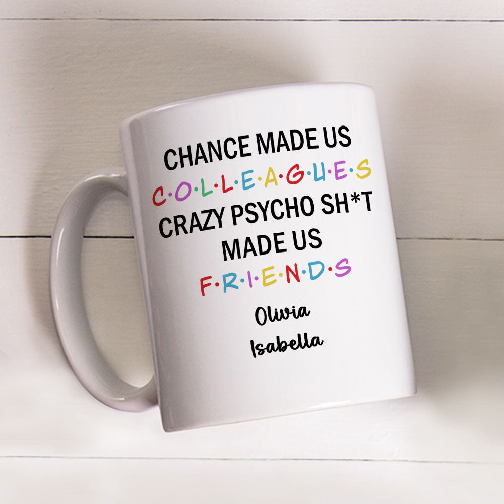 Custom Christmas & Birthday Keepsake Gift • Chance Make Us Colleagues - Personalized Coffee Mug