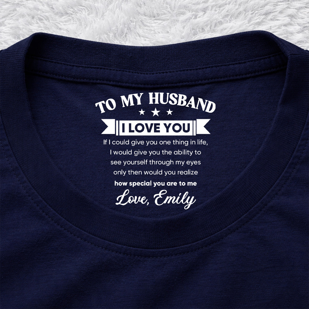 Custom Christmas Anniversary Keepsake Gifts For Husband • You Are Special My Love - Personalized Inside Neck Print T-Shirt
