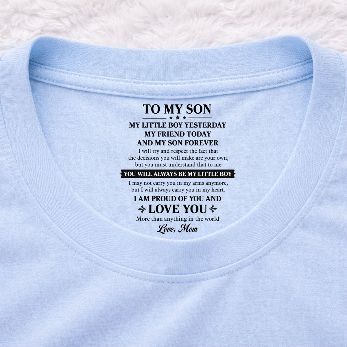 Custom Father's Day Gift For Son • My Little Boy Yesterday My Friend Today - Personalized Inside Neck Print T-Shirt