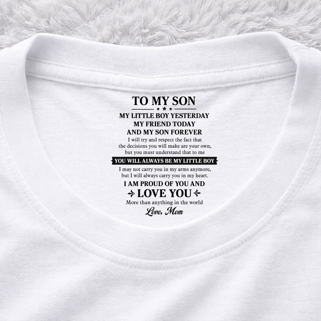 Custom Father's Day Gift For Son • My Little Boy Yesterday My Friend Today - Personalized Inside Neck Print T-Shirt