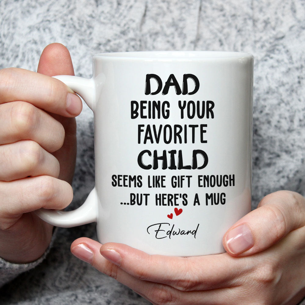 Custom Christmas & Birthday Keepsake Gift • Being Your Child Seems Like A Gift - Personalized Coffee Mug