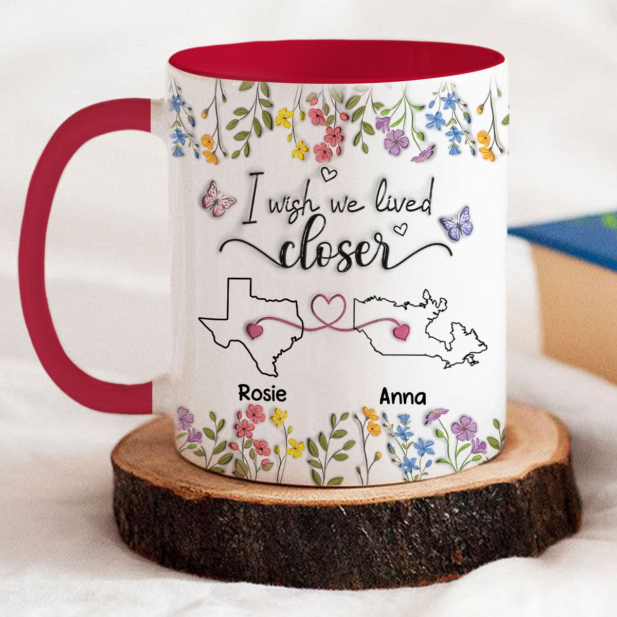 Custom Best Friend, Christmas & Birthday Friendship Keepsake Gift • I Wish We Lived Closer Floral Version - Personalized 3D Inflated Effect Accent Mug