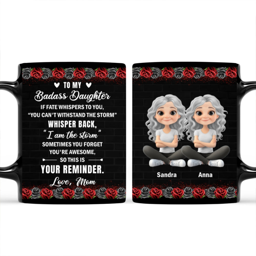 Custom Mother's Day Gift for Daughter • To My Badass Daughter - Personalized Coffee Mug