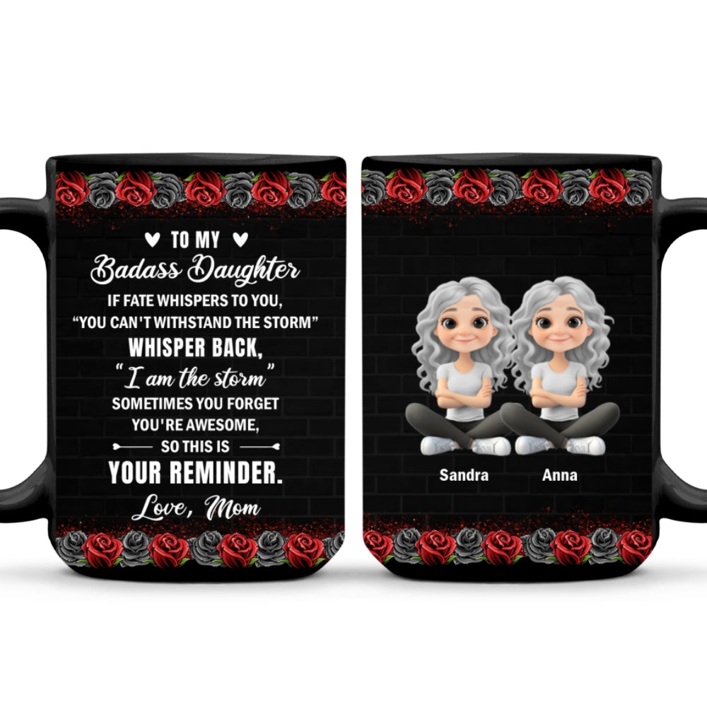 Custom Mother's Day Gift for Daughter • To My Badass Daughter - Personalized Coffee Mug