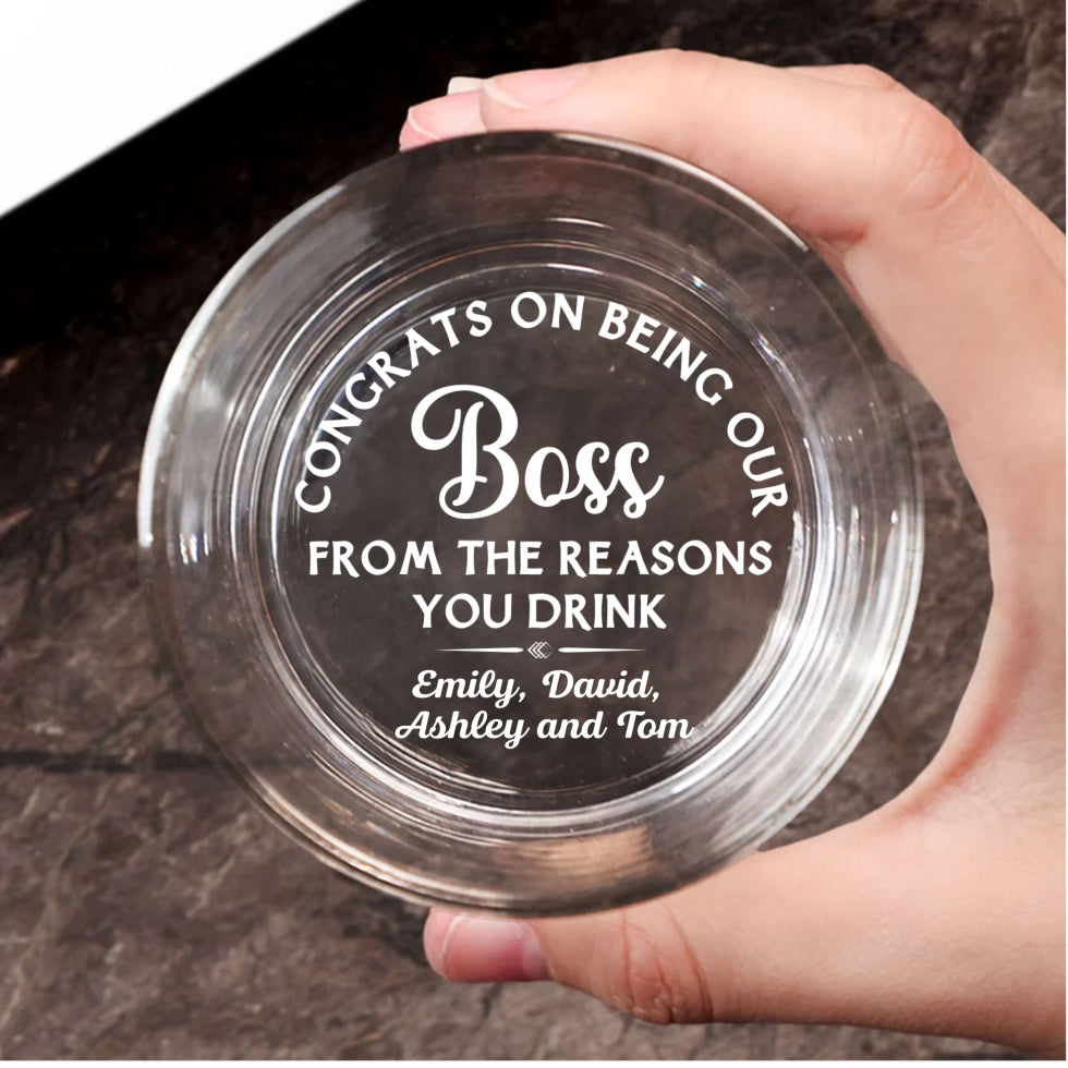 Reason You Drink Boss - Personalized Engraved Whiskey Glass