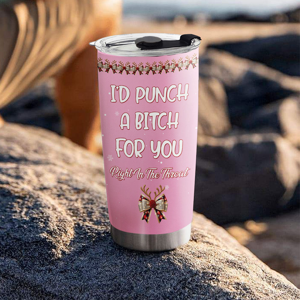 Custom Christmas Birthday Gifts For Best Friend • Punch Bitch - Personalized Tumbler