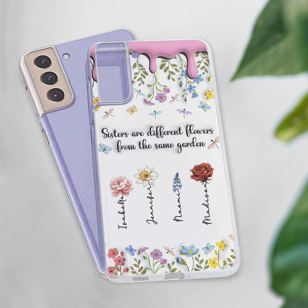 Sisters Are Different Flowers From The Same Garden - Personalized 3D Inflated Effect Phone Case