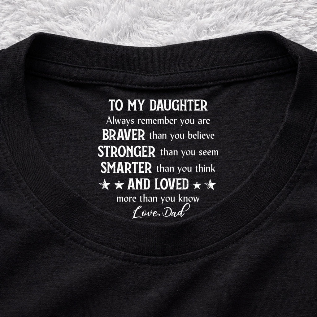 Custom Christmas & Birthday Gift for Son • Braver Than You Think - Personalized Inside Neck Print T-shirt