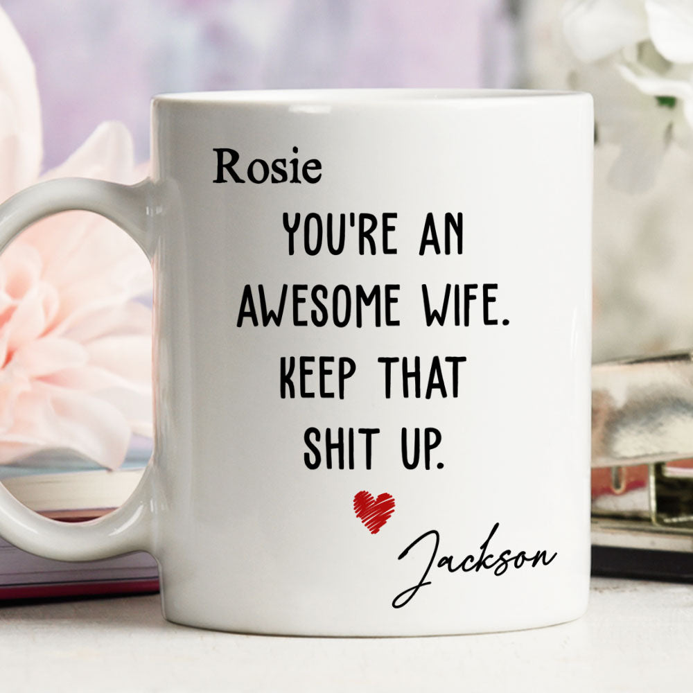 Custom Anniversary Keepsake Gifts For Couple • You Are An Awesome Wife- Personalized Coffee Mug