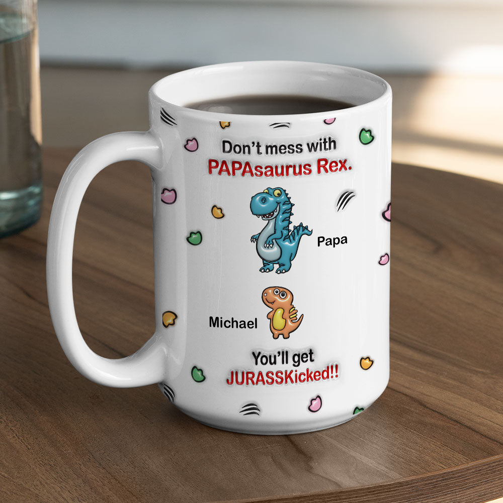 Custom Father's Day, Special Gift for Dad & Grandpa • Watch Out For Grandpasaurus Rex - Personalized 3D Inflated Effect Mug
