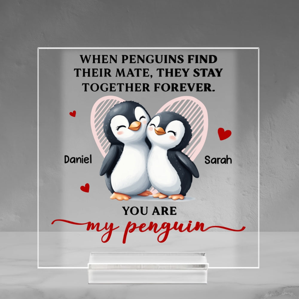 Custom Couple's Decor, Anniversary & Wedding Gift • My Penguin - Personalized Acrylic Plaque With Base