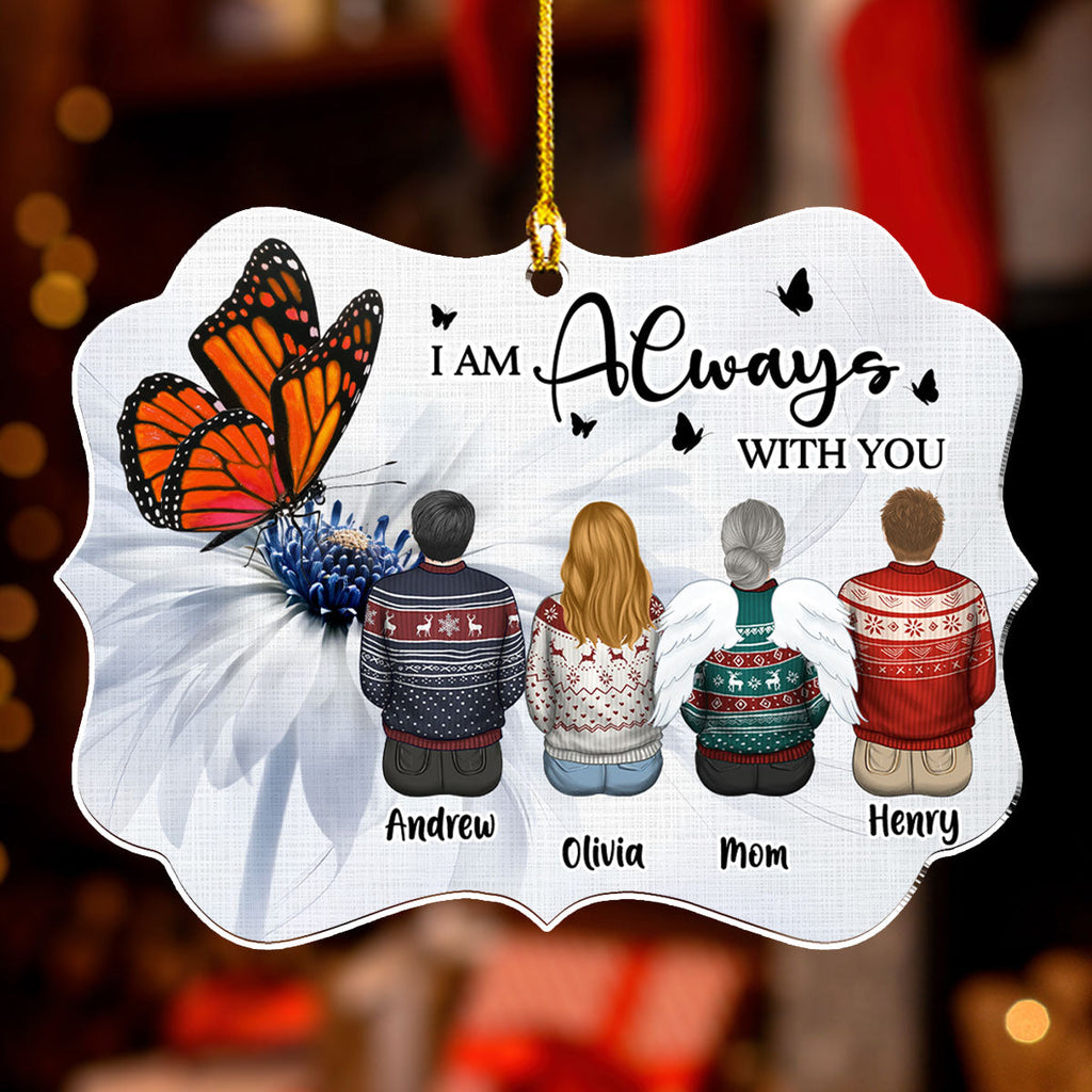 Custom Family Ornament, Christmas Gift for Family Members •  Always With You Version 2 - Personalized Acrylic Ornament