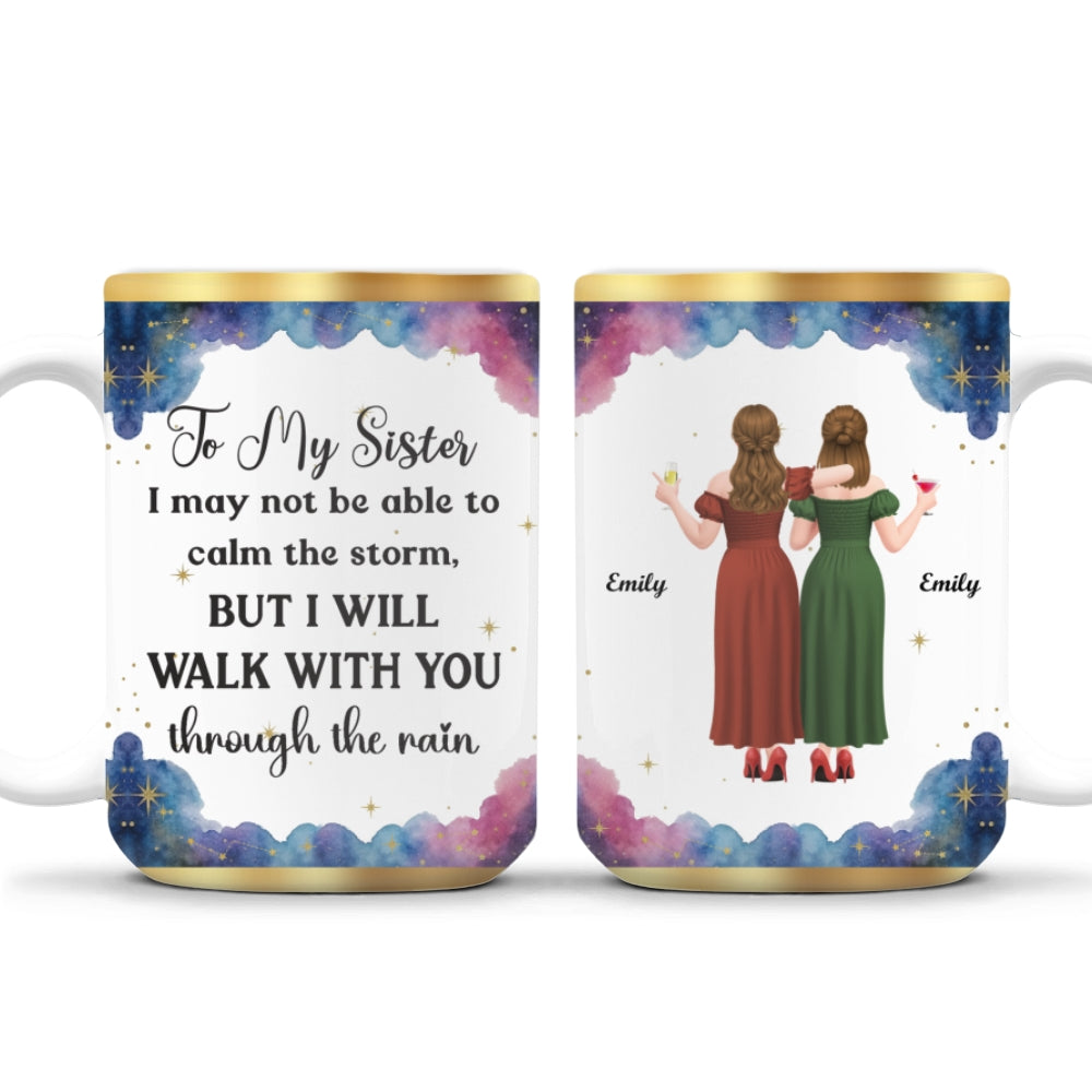 Custom Christmas & Birthday Gift For Sister • Sisters Hold Hands Through Rain - Personalized Coffee Mug