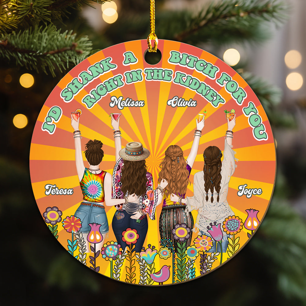 Custom Friendship Christmas Ornament, Best Friend Gift •  Right In The Kidney - Personalized Wood Ornament