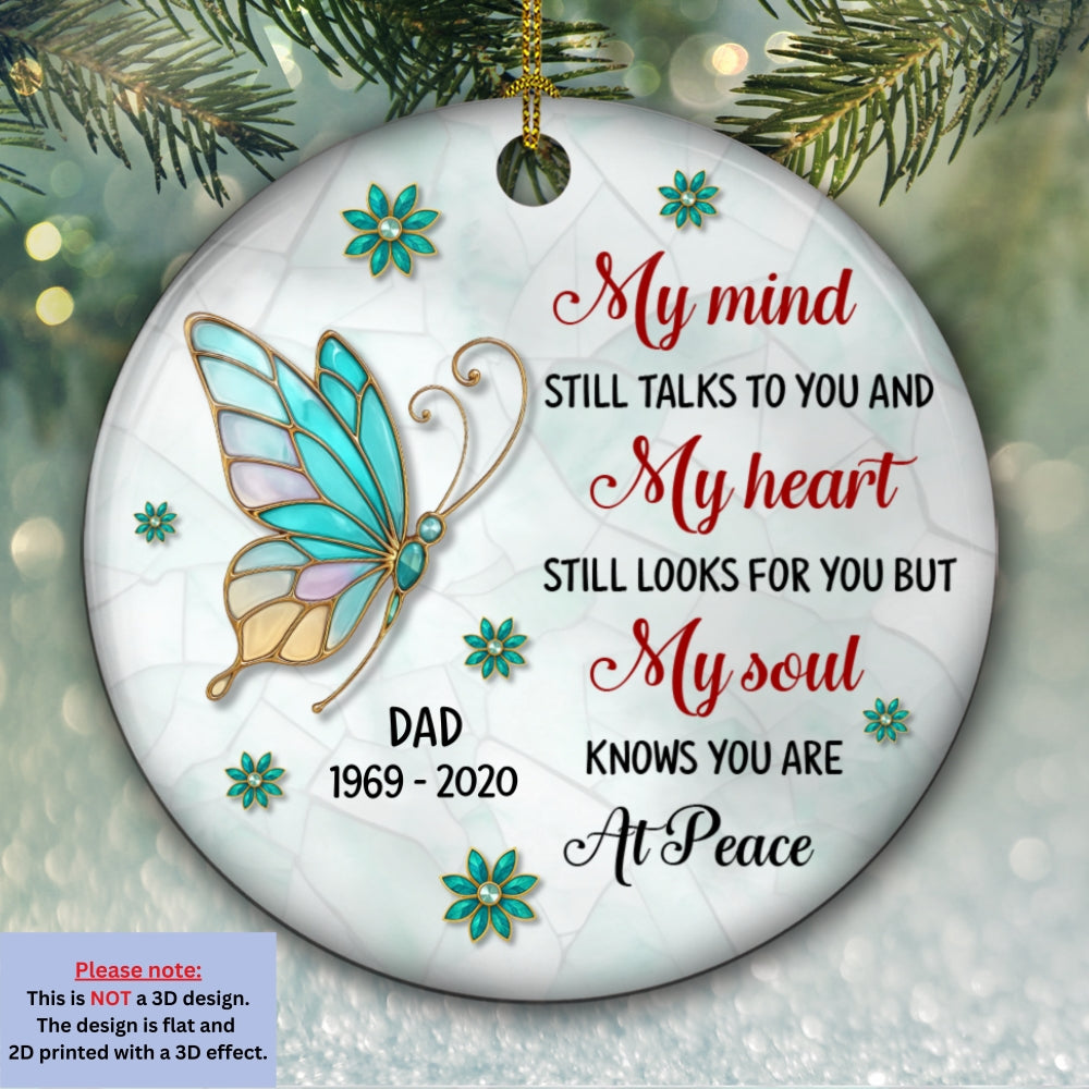 Custom Memorial Christmas Ornament, Sympathy Keepsake •  My Soul Knows You Are At Peace - Personalized 3D Inflated Effect Ceramic Ornament