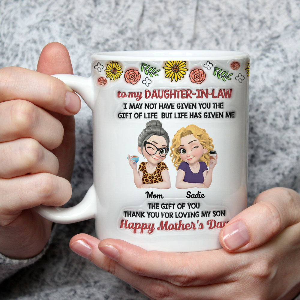 Custom Mother's Day Gift for Daughter • Thank For Loving My Son - Personalized 3D Inflated Effect Mug