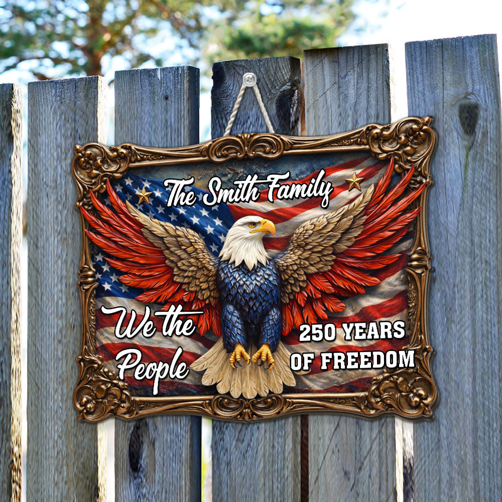 Custom Family Patriotic Hanging Decor, 4th of July • The People Of Freedom - Personalized 3D Effect Wood Sign