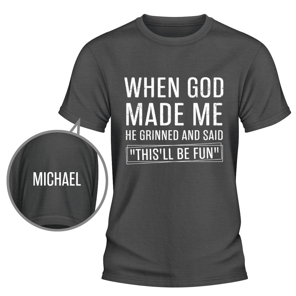 Custom Christmas & Birthday Keepsake Gift • When God Made Me - Personalized Shirt With Design On Sleeve