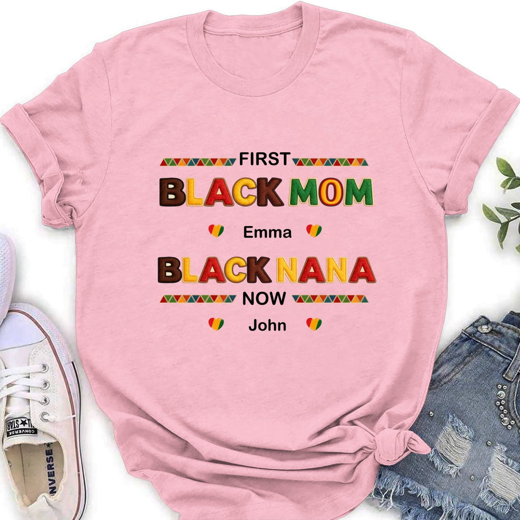 Custom Christmas & Birthday Gift for Grandma • First Black Mom Now Black Grandma - Personalized Shirt