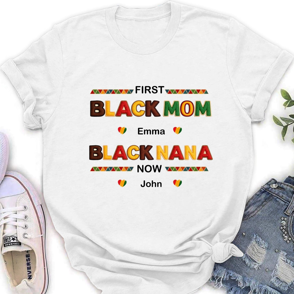 Custom Christmas & Birthday Gift for Grandma • First Black Mom Now Black Grandma - Personalized Shirt