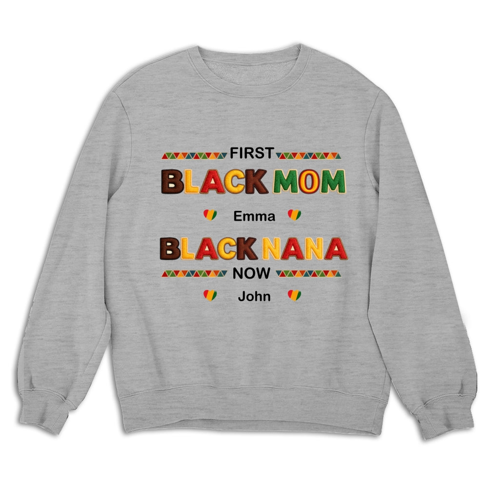 Custom Christmas & Birthday Gift for Grandma • First Black Mom Now Black Grandma - Personalized Shirt