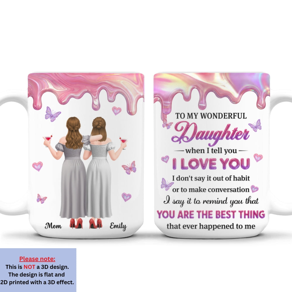 Custom Mother's Day Gift for Daughter • To My Beloved Daughter - Personalized 3D Effect Mug