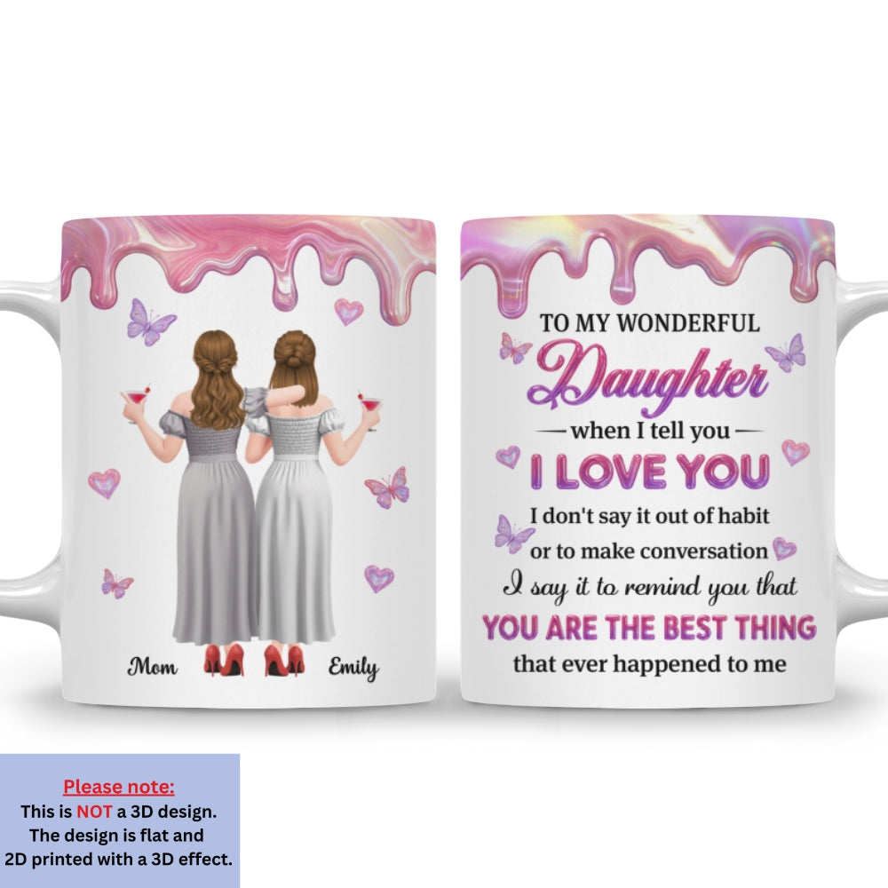 Custom Mother's Day Gift for Daughter • To My Beloved Daughter - Personalized 3D Effect Mug