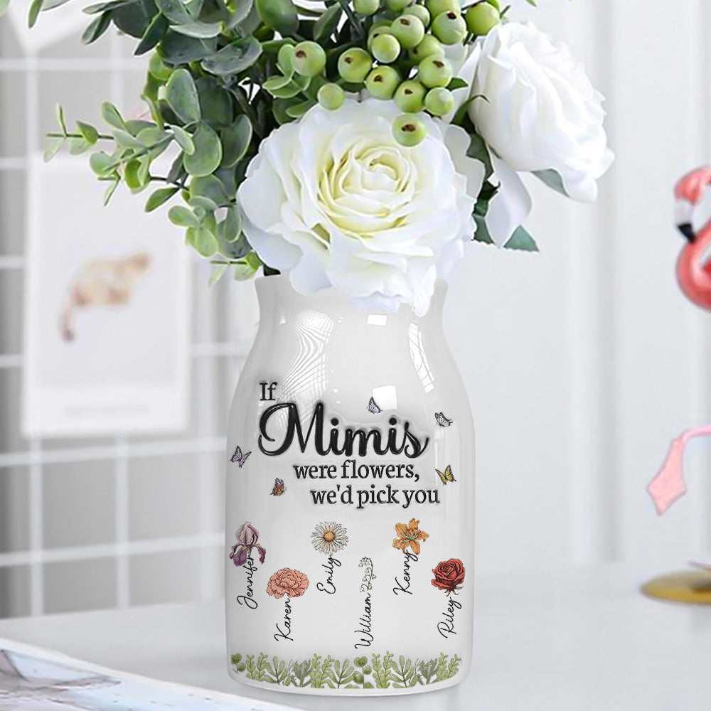 We Would Pick You - Personalized 3D Inflated Effect Flower Vase
