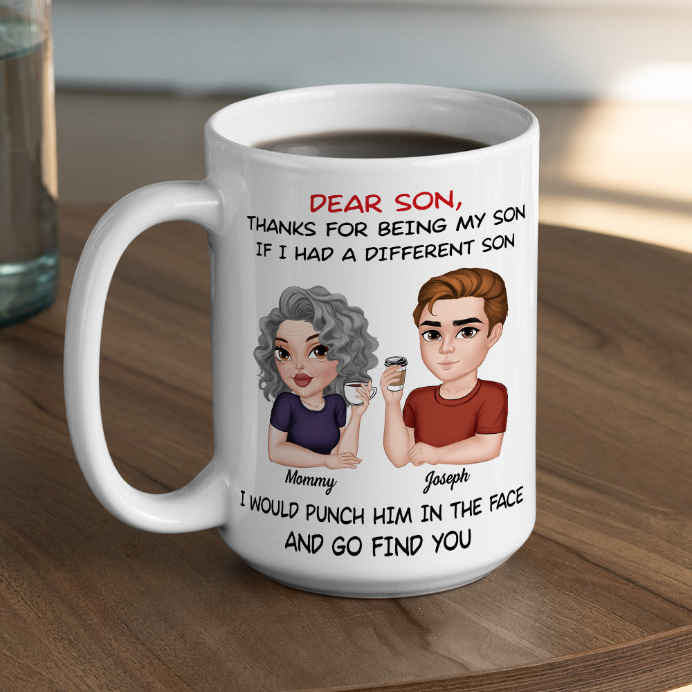 Custom Christmas & Birthday Keepsake Gift • Thanks For Being My Son - Personalized Coffee Mug