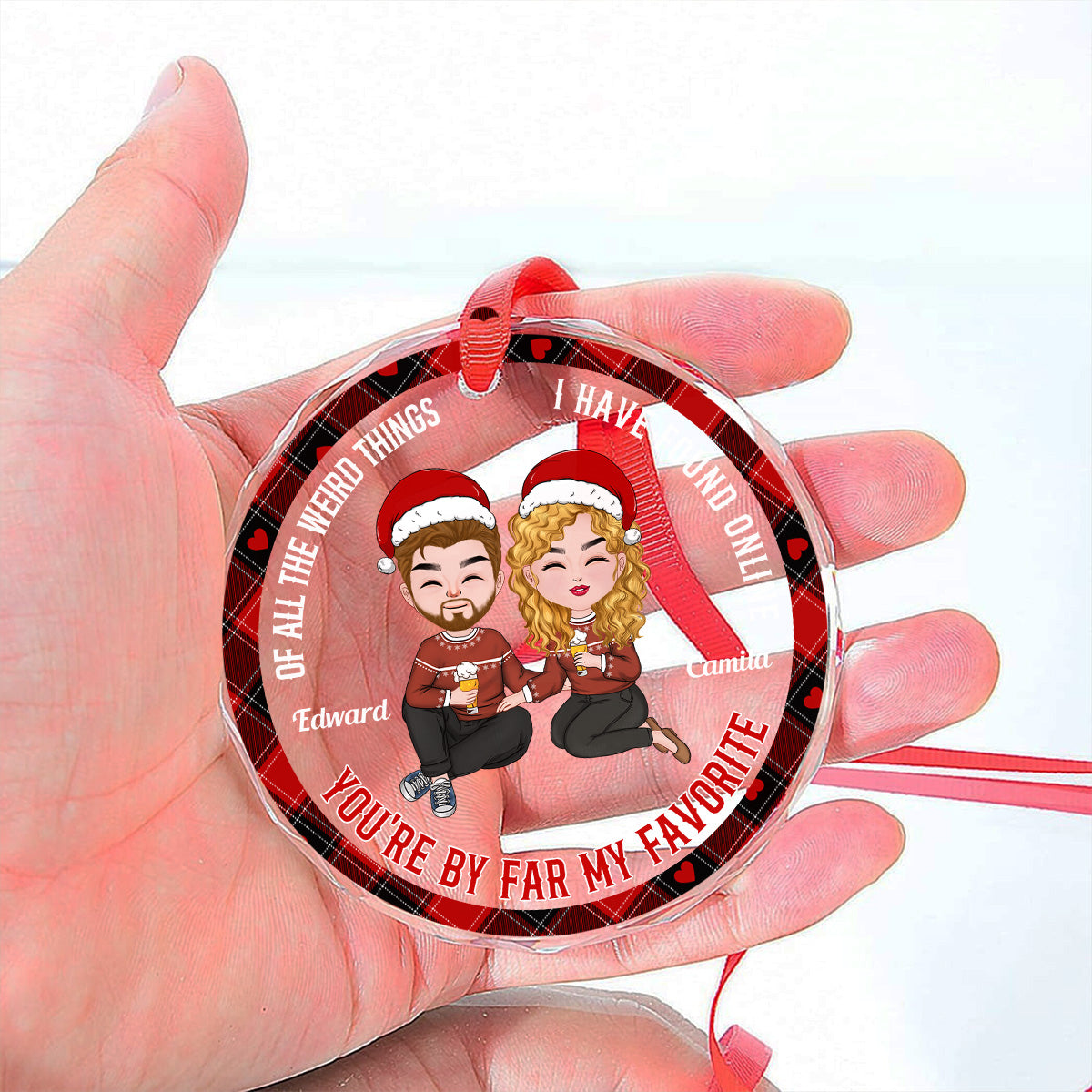 Custom Couple Christmas Ornament, Anniversary Gift •  Best Thing I've Ever Found On The Internet - Personalized Glass Ornament