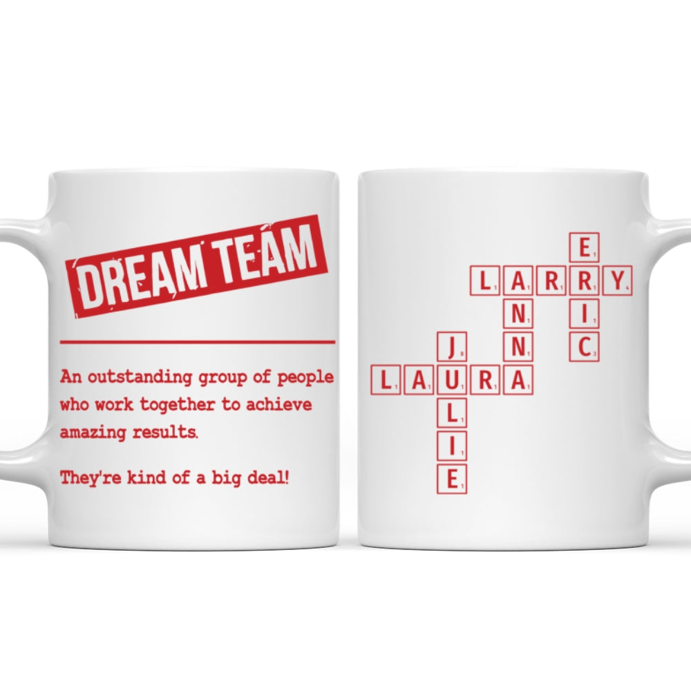 Custom Coworker, Christmas & Birthday Team Appreciation Gift • Dream Team 2025 - Personalized Coffee Mug