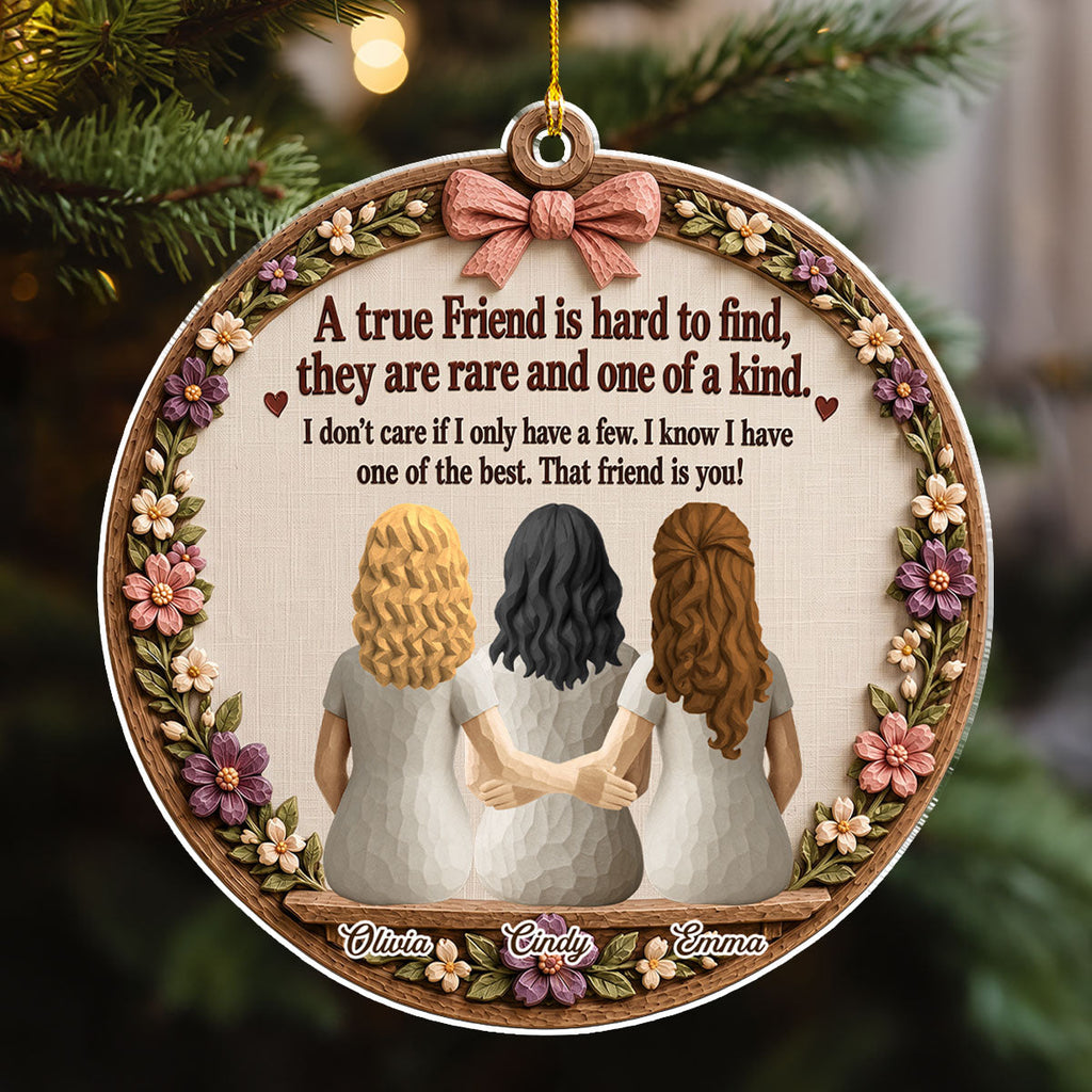 Custom Friendship Christmas Ornament, Best Friend Gift •  My True Friends - Personalized Acrylic Ornament