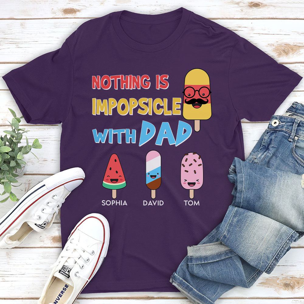 Custom Father's Day, Special Gift for Dad & Grandpa • Nothing Is Impopsicle With Pop - Personalized Shirt