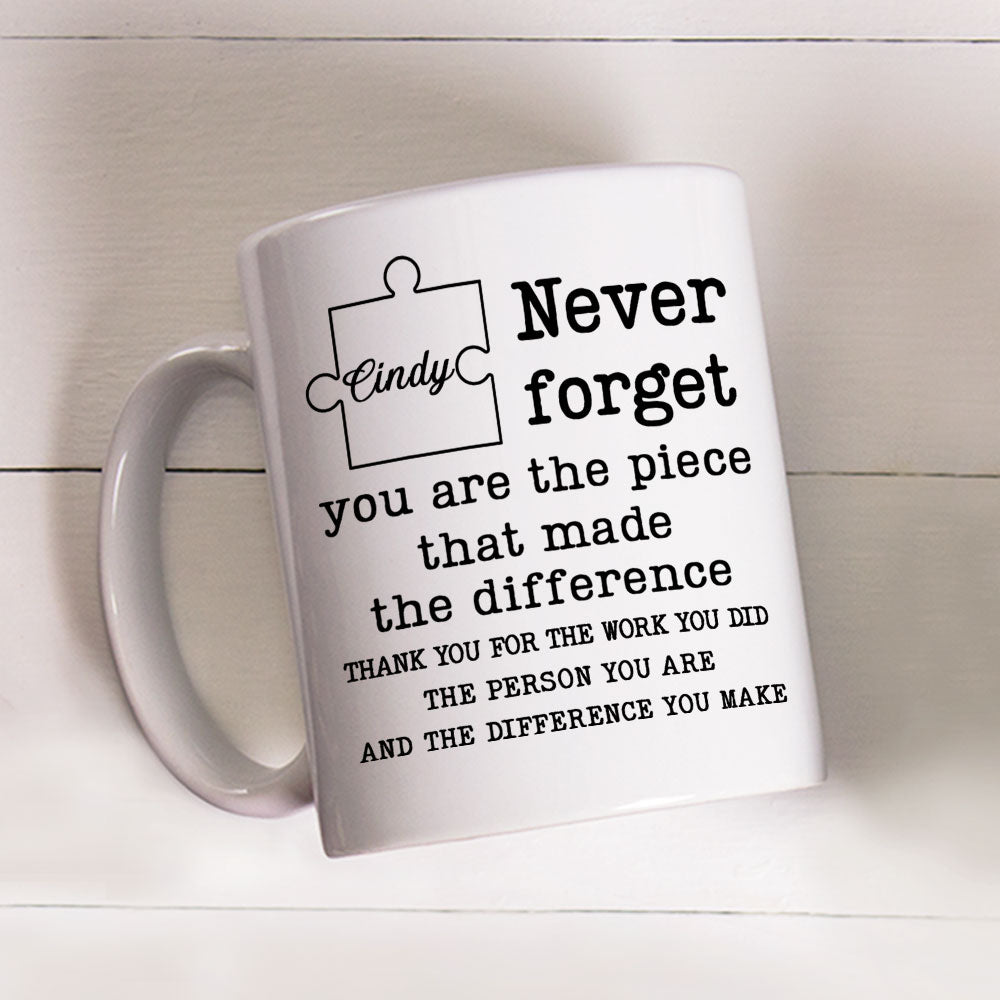 Custom Coworker, Christmas & Birthday Team Appreciation Gift • You Are The Piece That Made The Difference - Personalized Coffee Mug