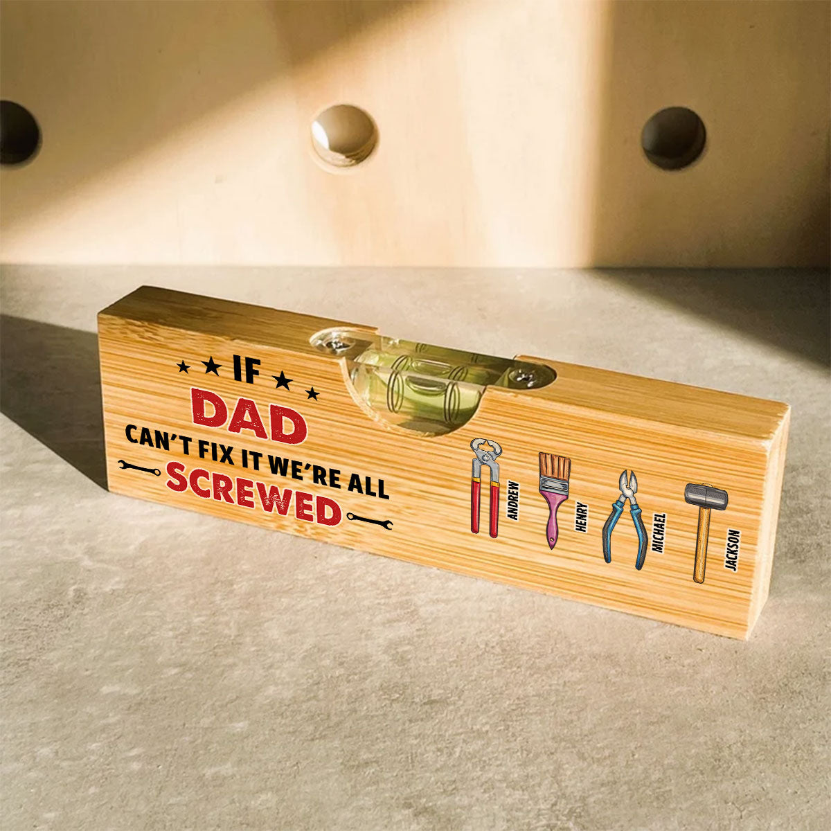 If Dad Cant Fix We Are Screwed - Personalized Wooden Spirit Level Bottle Opener