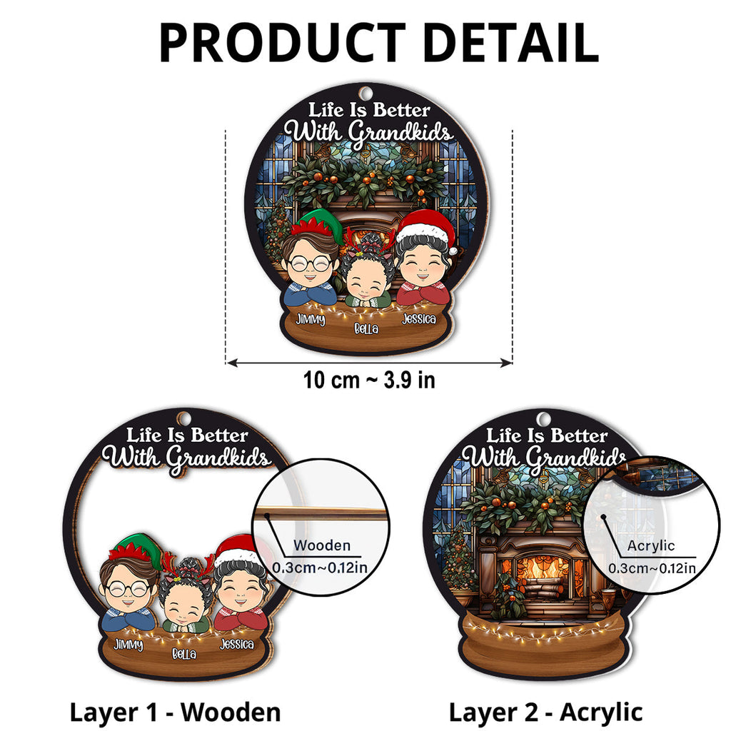 Custom Keepsake Christmas Ornament •  Life Is Better With Grandkids - Personalized Suncatcher Ornament