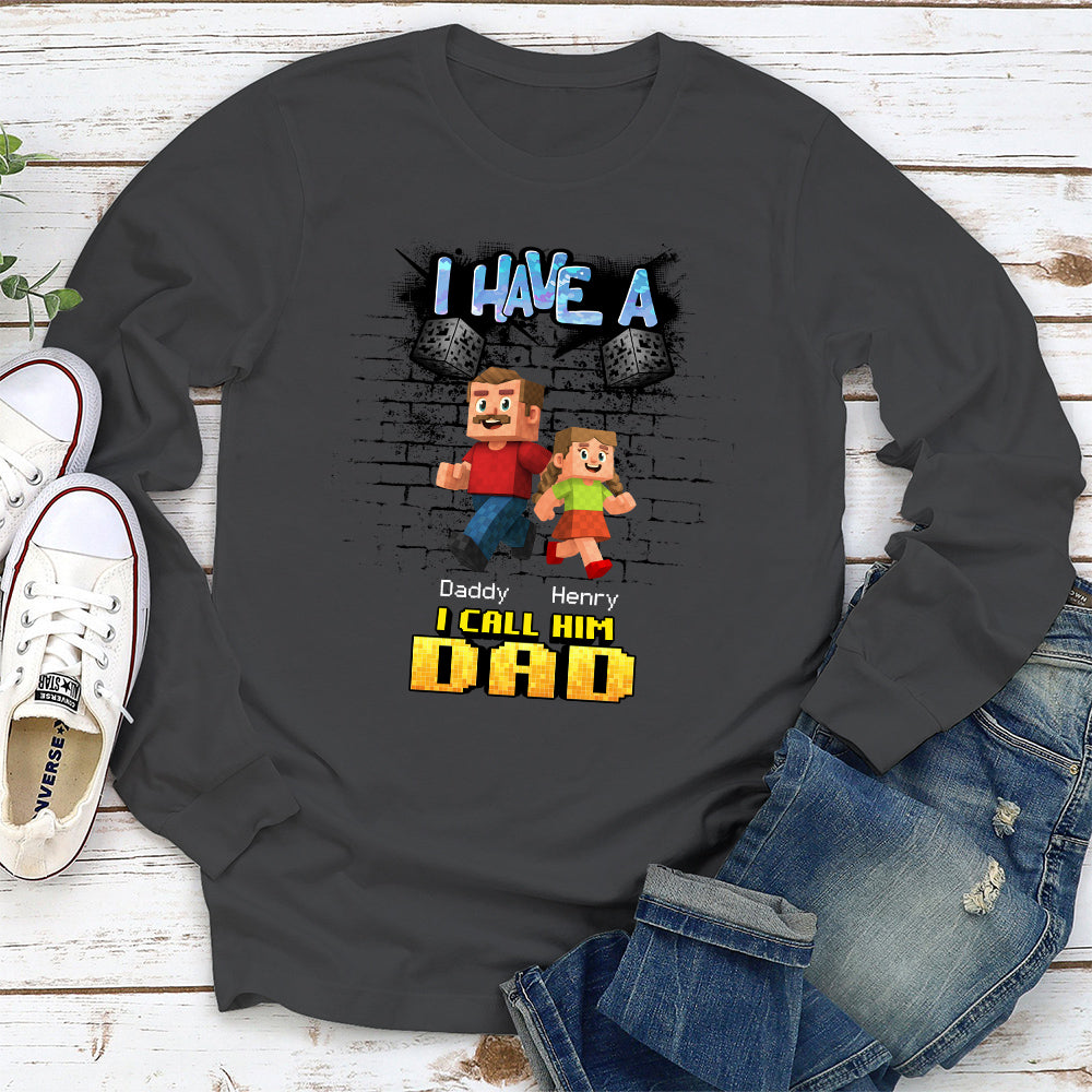 Custom Father's Day, Special Gift for Dad & Grandpa • We Have A Hero Called Daddy - Personalized Shirt