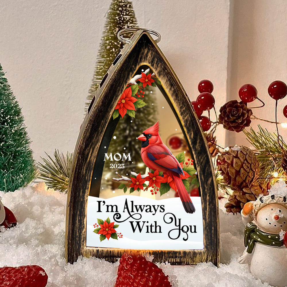 Custom Memorial Christmas Table Light, Remembrance Gift • I Am Always With You - Personalized Table Lantern