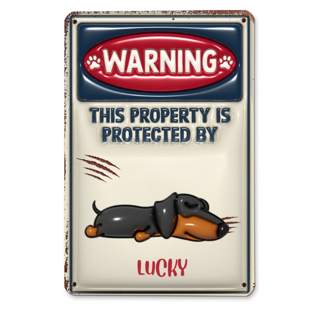 Custom Dog Lovers Wall Decor, Unique Pet Family Keepsake • Property Is Protected By - Personalized 3D Inflated Effect Metal Sign