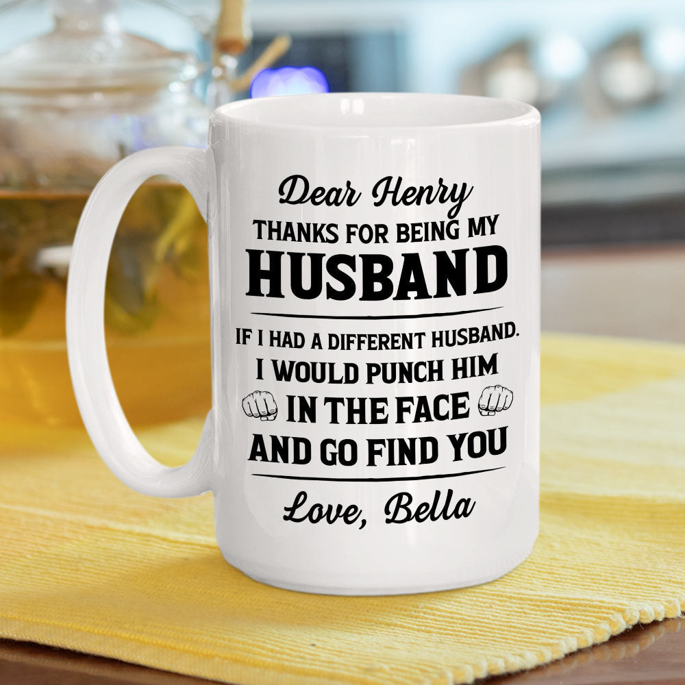 Custom Anniversary Keepsake Gifts For Couple • If I Had A Different Husband Version 2 - Personalized Coffee Mug