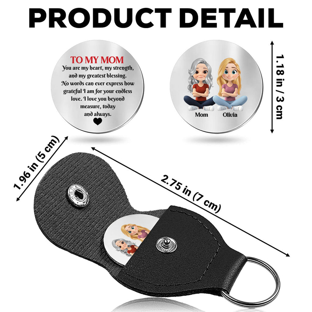 Custom Mom Coin Keychain, Mother's Day Birthday Keepsake • You Are My Heart - Personalized Pocket Hug