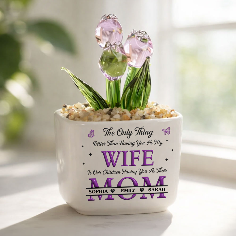Custom Mother's Day Flower Keepsake, Glass Home Decor Gift for Mom • Wife To Mother Love - Personalized 3D Inflated Effect Glass Everlasting Tulips